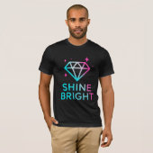 Shine Bright Inspirerend Quote T-shirt (Voorkant volledig)