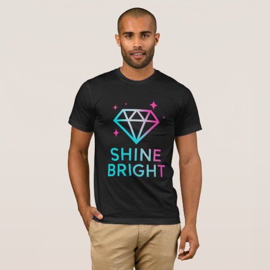 Shine Bright Inspirerend Quote T-shirt (Voorkant volledig)