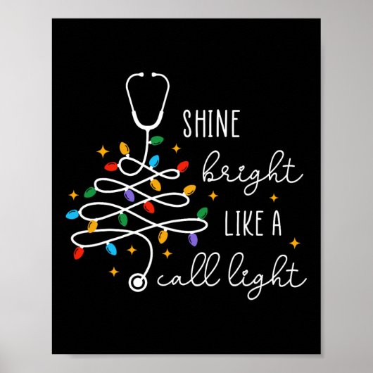Shine Bright Like A Call Light Nurse Christmas Lig Poster (Voorkant)