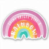 Shine Bright Like A Rainbow Gay Pride LGBTQ Sticker (Voorkant)