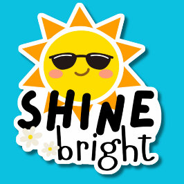 Shine Bright Motivatie waterdicht Sticker
