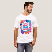 Shine Bright Star Je bent een T-shirt (Voorkant volledig)