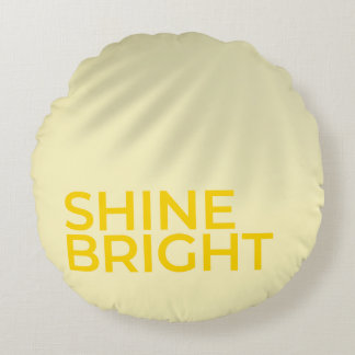“Shine Bright” – Sunny Yellow Motivational Round P Rond Kussen
