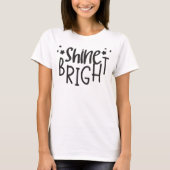 Shine Bright T-shirt (Voorkant)