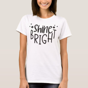 Shine Bright T-shirt