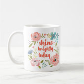 "Shine Bright Today" Pastel Roze Bloemen Koffiemok (Links)