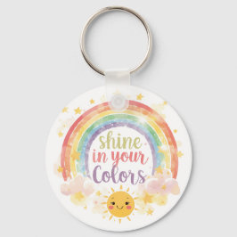 Shine in Your Colors Rainbow Quote Pride Art  Sleutelhanger