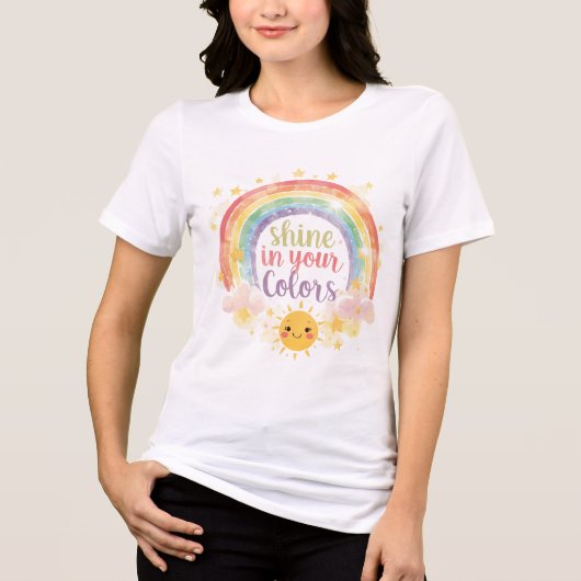 Shine in Your Colours Rainbow Quote Pride Art Tri-Blend Shirt (Voorkant)