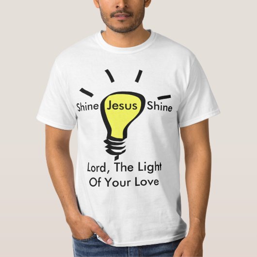 Shine, Jesus, Shine - Lord, The Light Of Your Love T-shirt (Voorkant)