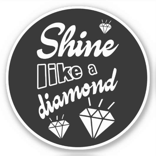 Shine Like a Diamond Sticker (Voorkant)
