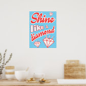 Shine like a Diamond, typografie poster, Poster (Keuken)