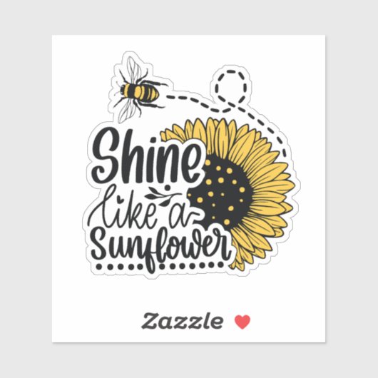 Shine like a sunflower sticker (Vel)