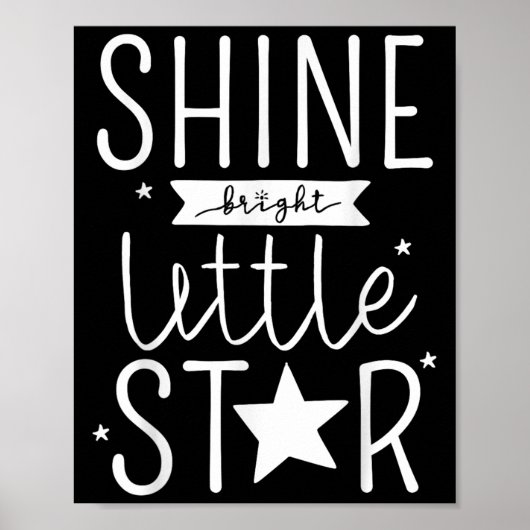 Shine Like Bright Little Star Motivational Tygraph Poster (Voorkant)