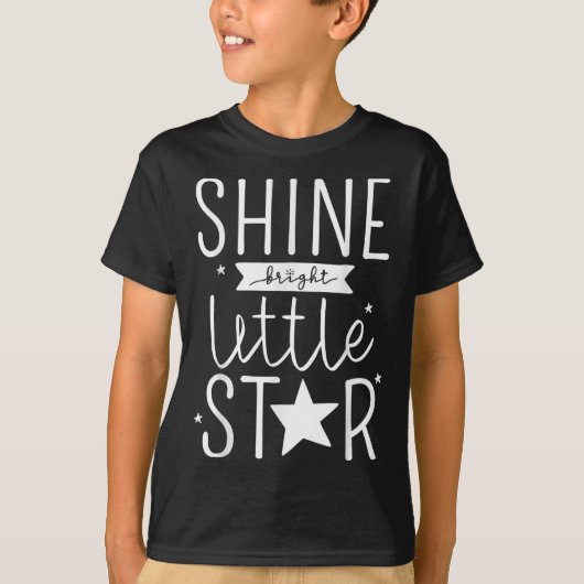Shine Like Bright Little Star Motivational Tygraph T-shirt (Voorkant)