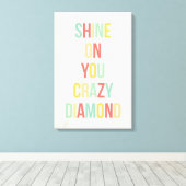 Shine On You Crazy Diamond Canvas Afdruk (Insitu (Houten vloer))