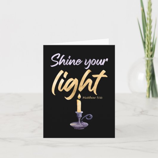 Shine Your Light Matthew 5:16 Vrouwen & Meisjes Ge Bedankkaart (Voorkant)