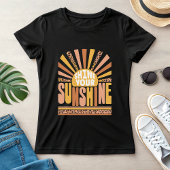 Shine Your Sunshine; Retro Positive Summer T-shirt