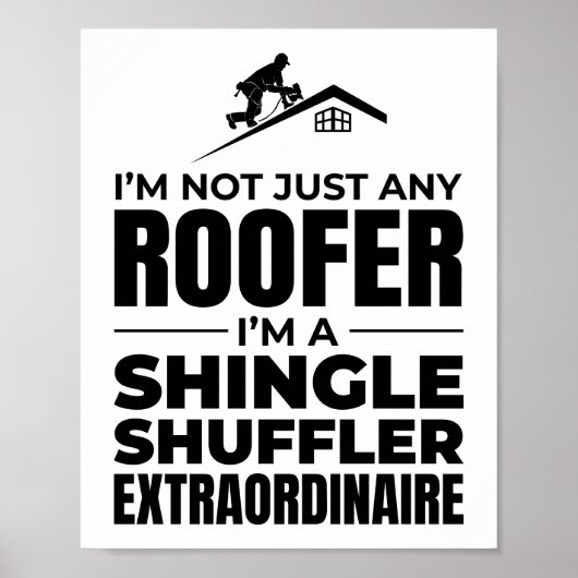Shingle Shuffler Roofer - Grappige dakbedekking Jo Poster (Voorkant)