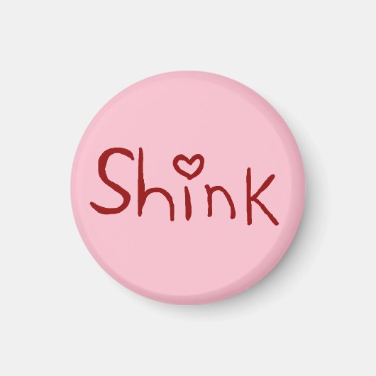'Shink' piepkleine magneet (Voorkant)