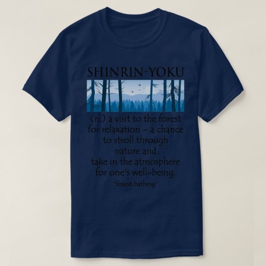 Shinrin Yoku Forest Bathing T-shirt (Design voorkant)