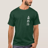 shinrin-yoku - Japanse karakters in het bos baden T-shirt (Voorkant)