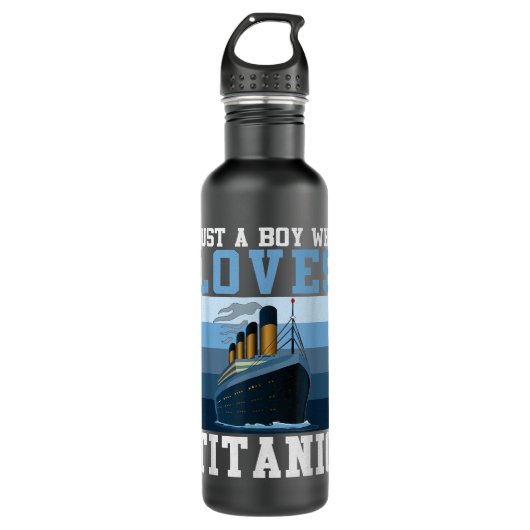 Ship Just A Boy Who Loves Titanic Boat Titanic Boy Waterfles (Voorkant)