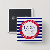 Ships Ahoy, It's a Boy Baby shower Daddy to be Vierkante Button 5,1 Cm (Voorkant /achterkant)