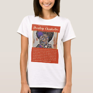 Shirley Chisholm - Cijfers in de Amerikaanse gesch T-shirt