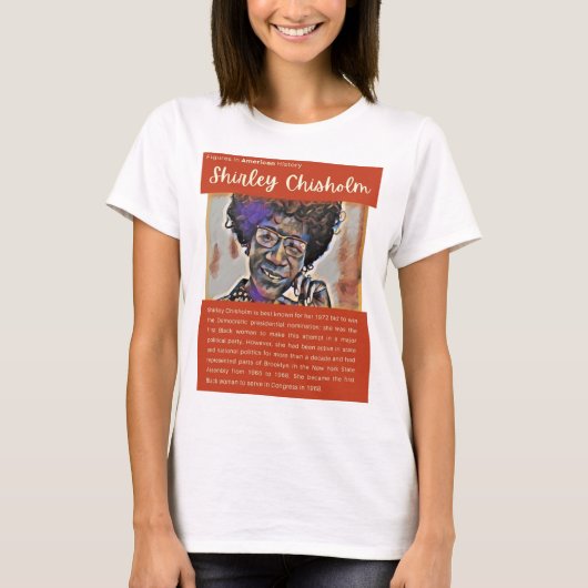Shirley Chisholm - Cijfers in de Amerikaanse gesch T-shirt (Voorkant)