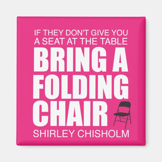 Shirley Chisholm Folding Stoel roze Magneet (Voorkant)