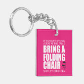 Shirley Chisholm Folding Stoel roze Sleutelhanger (Voorkant Links)