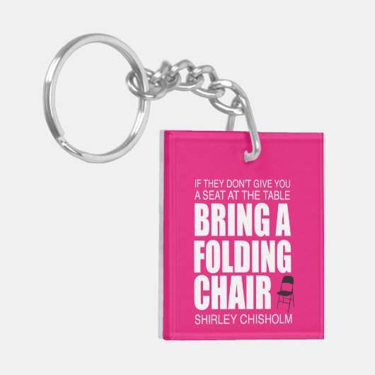 Shirley Chisholm Folding Stoel roze Sleutelhanger (Voorkant Links)