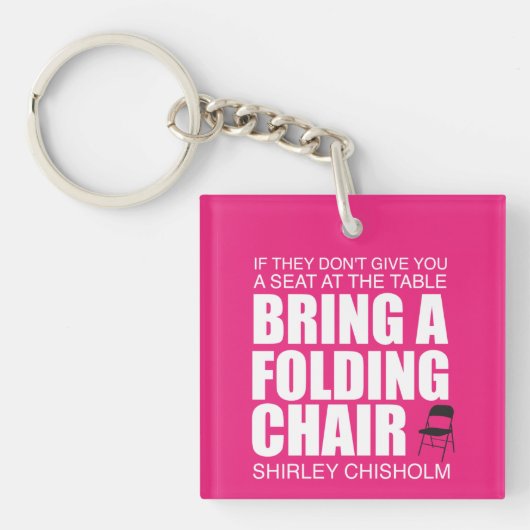 Shirley Chisholm Folding Stoel roze Sleutelhanger (Voorkant)