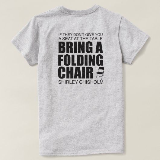 Shirley Chisholm Folding-voorzitter T-shirt (Design achterkant)