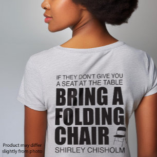 Shirley Chisholm Folding-voorzitter T-shirt