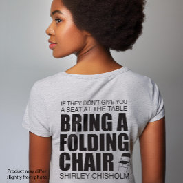 Shirley Chisholm Folding-voorzitter T-shirt