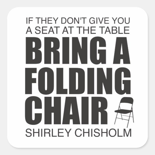 Shirley Chisholm Folding-voorzitter Vierkante Sticker (Voorkant)