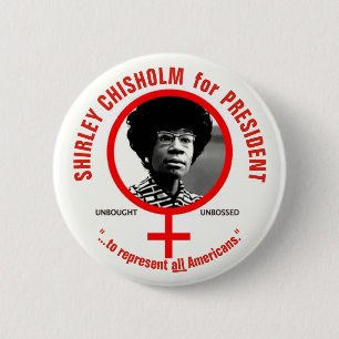 Shirley Chisholm for President Ronde Button 5,7 Cm