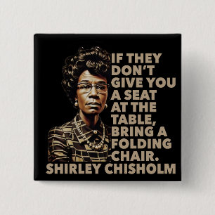 Shirley Chisholm Vouwstoel Quote Zwarte Geschieden Vierkante Button 5,1 Cm