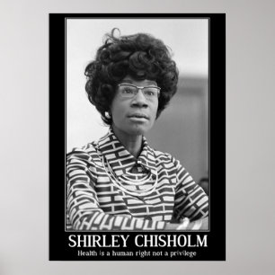 SHIRLEY CHISHOLM - ZWARTE GESCHIEDENIS CITAAT POSTER
