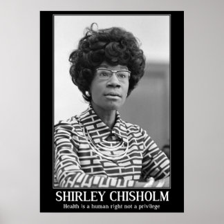 SHIRLEY CHISHOLM - ZWARTE GESCHIEDENIS CITAAT POSTER