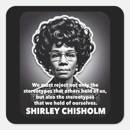 Shirley Chisholm: Zwarte levens zijn belangrijk Vierkante Sticker (Voorkant)