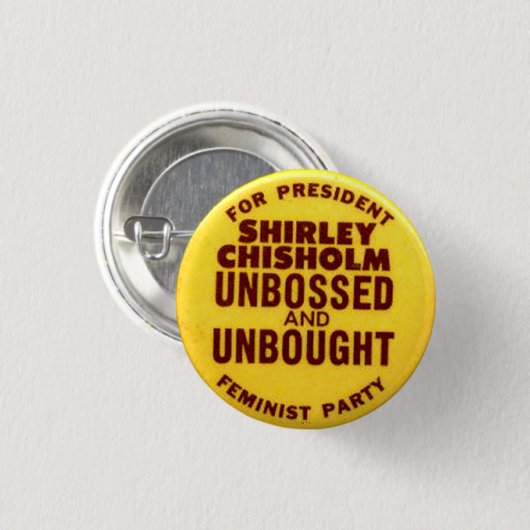 Shirley Chisolm - Button (Voorkant /achterkant)