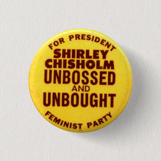 Shirley Chisolm - Button (Voorkant)