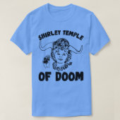 Shirley Tempel van Doom 1 T-shirt (Design voorkant)