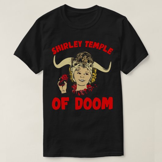 Shirley Temple of Doom T-shirt (Design voorkant)