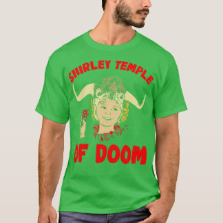Shirley Temple of Doom T-shirt