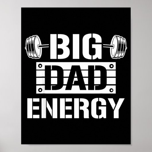 Shirt Big Dad Energy Funny Father’s Day Gym Tee Gi Poster (Voorkant)