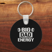 Shirt Big Dad Energy Funny Father’s Day Gym Tee Gi Sleutelhanger (Voorkant)