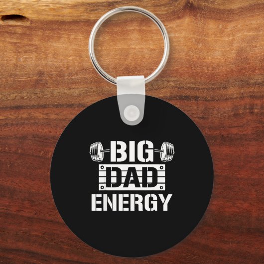Shirt Big Dad Energy Funny Father’s Day Gym Tee Gi Sleutelhanger (Voorkant)